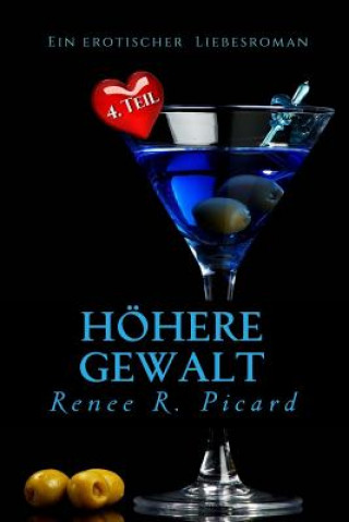 Kniha Höhere Gewalt Renee R Picard