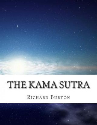 Könyv The Kama Sutra: Vatsyayana Sir Richard Burton