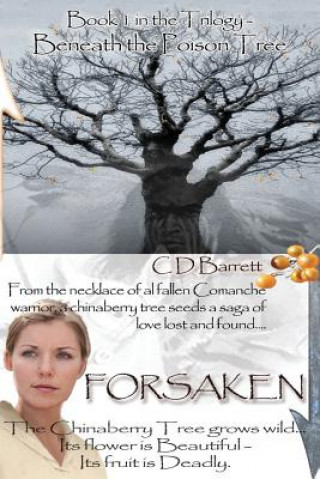 Könyv Forsaken: Beneath the Poison Tree C D Barrett