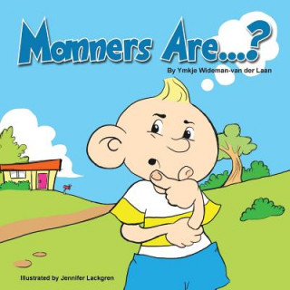 Book Manners Are...? Ymkje Wideman-Van Der Laan