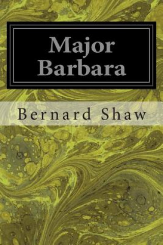 Книга Major Barbara Bernard Shaw