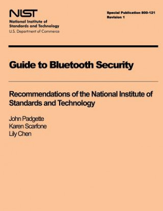 Kniha Guide to Bluetooth Security U S Department of Commerce-Nist