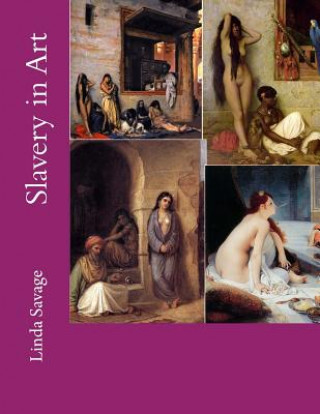 Kniha Slavery in Art Linda Savage