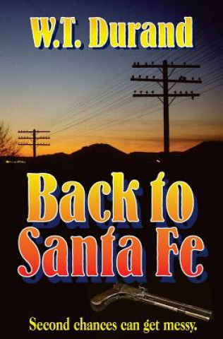 Book Back to Santa Fe W T Durand