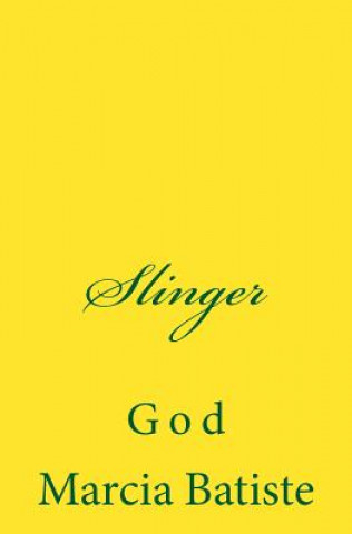 Knjiga Slinger: God Marcia Batiste