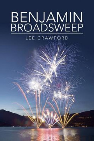 Knjiga Benjamin Broadsweep Lee Crawford