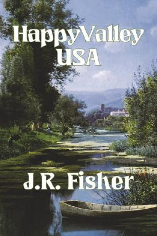 Книга Happy Valley USA J R Fisher