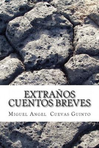 Kniha Extra?os cuentos breves Ma Miguel Angel Cuevas Guinto Cg