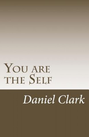 Carte You are the Self Daniel Clark