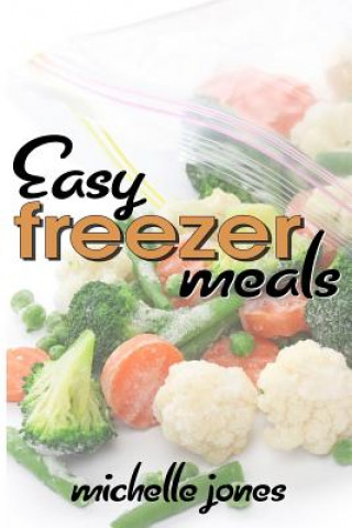 Carte Easy Freezer Meals Michelle Jones