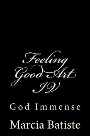 Carte Feeling Good Art IV: God Immense Marcia Batiste
