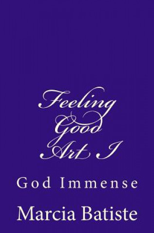 Livre Feeling Good Art I: God Immense Marcia Batiste