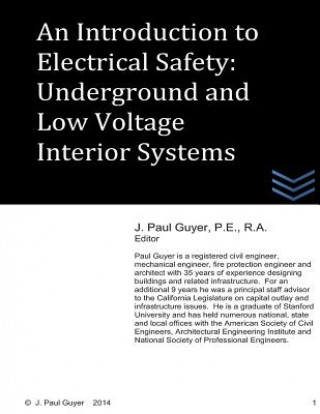 Książka An Introduction to Electrical Safety: Underground and Low Voltage Interior Systems J Paul Guyer