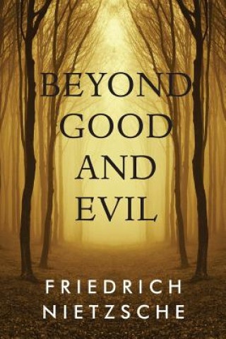 Kniha Beyond Good and Evil Friedrich Wilhelm Nietzsche