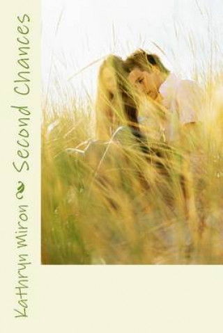 Knjiga Second Chances Kathryn Miron