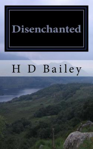 Książka Disenchanted H D Bailey