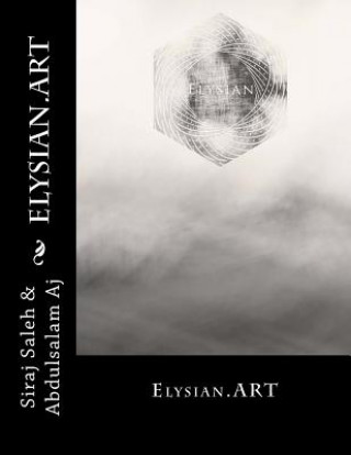 Livre Elysian.ART Siraj Mahmoud Saleh