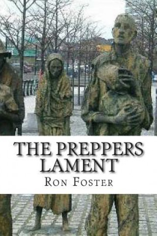 Książka The Preppers Lament Ron Foster