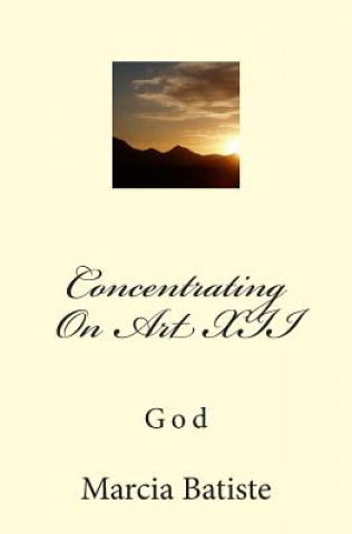 Knjiga Concentrating On Art XII: God Marcia Batiste