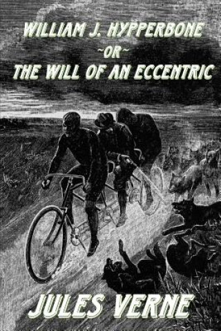 Buch William J. Hypperbone, or The Will of an Eccentric Jules Verne