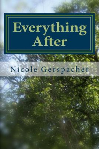Knjiga Everything After Nicole Brooke Gerspacher