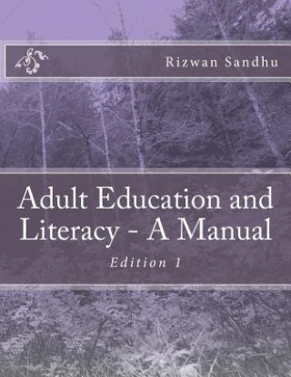 Kniha Adult Education and Literacy - A Manual Rizwan Sandhu