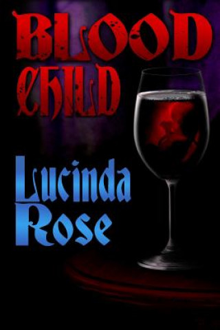 Carte Blood Child Lucinda T Rose