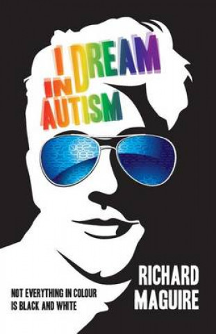 Kniha I Dream In Autism Richard Maguire