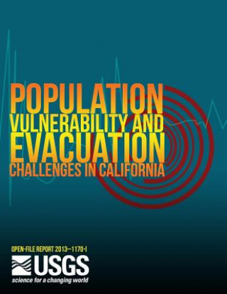 Buch Population Vulnerability and Evacuation Challenges in California for the SAFRR Tsunami Scenario U S Department of the Interior