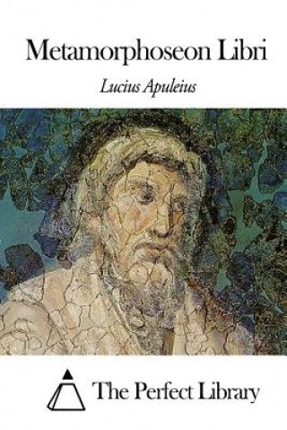 Könyv Metamorphoseon Libri Lucius Apuleius