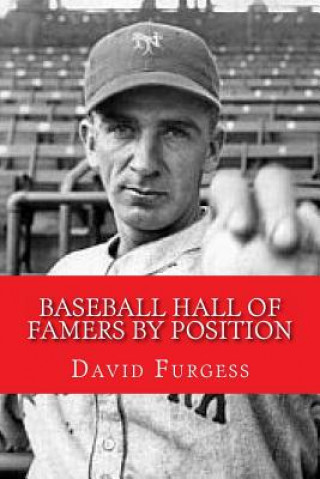 Książka Baseball Hall Of Famers By Position David Furgess