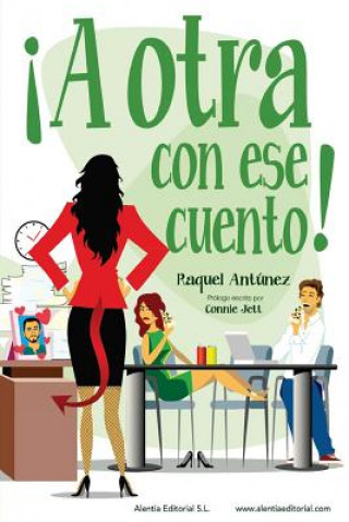 Kniha ?A otra con ese cuento! Raquel Antunez