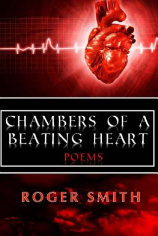 Kniha Chambers of a Beating Heart Roger a Smith