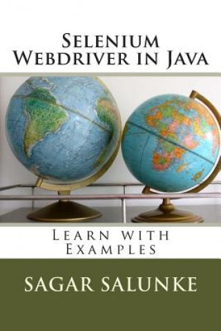 Kniha Selenium Webdriver in Java: Learn with Examples MR Sagar Shivaji Salunke