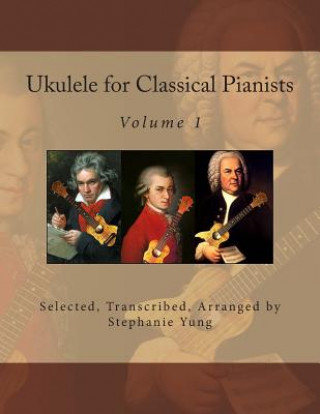 Livro Ukulele for Classical Pianists Stephanie Yung
