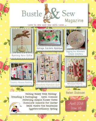 Kniha Bustle & Sew Magazine April 2014: Issue 39 Helen Dickson