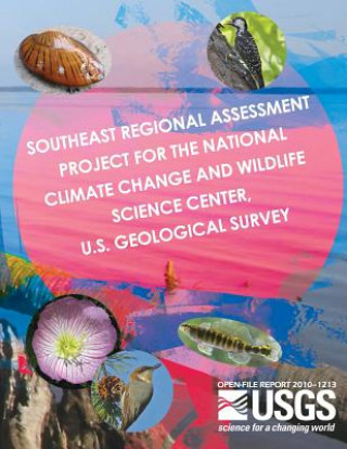 Buch Southeast Regional Assessment Project for the National Climate Change and Wildlife Science Center, U.S. Geological Survey U S Department of the Interior