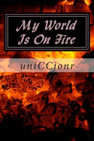 Книга My World Is On Fire Uniccjonr