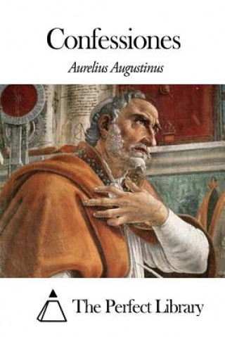 Carte Confessiones Aurelius Augustinus