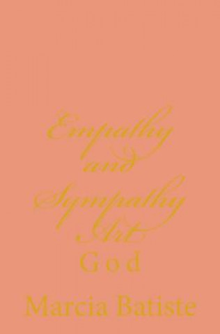 Buch Empathy and Sympathy Art: God Marcia Batiste