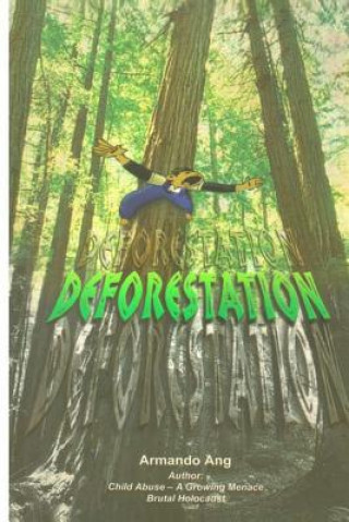 Libro Deforestation MR Armando Ang Ang
