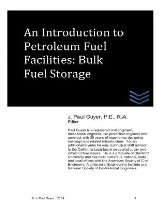 Kniha An Introduction to Petroleum Fuel Facilities: Bulk Fuel Storage J Paul Guyer