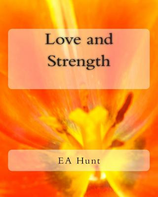 Livre Love and Strength Ea Hunt