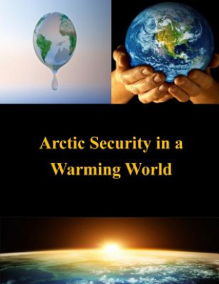 Kniha Arctic Security in a Warming World U S Army War College