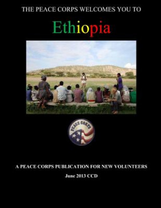 Kniha Ethiopia in Depth - A Peace Corps Publication Peace Corps