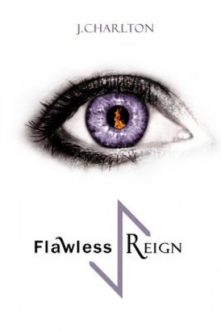 Kniha Flawless Reign J Charlton