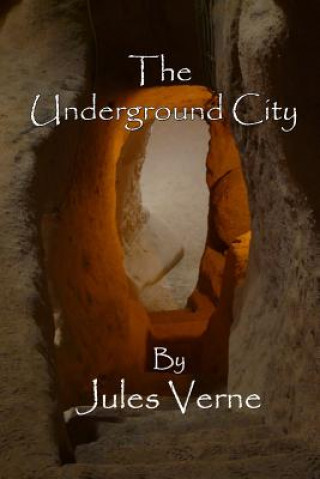 Kniha The Underground City Jules Verne