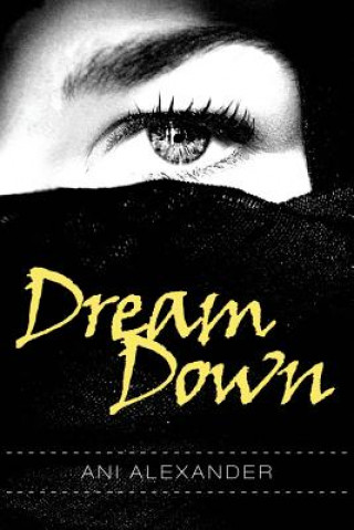 Kniha DreamDown Ani Alexander