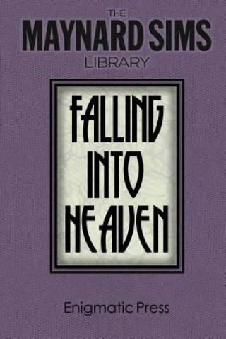 Carte Falling Into Heaven: The Maynard Sims Library. Vol. 6 Maynard Sims