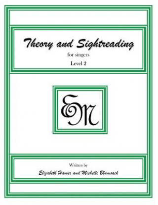 Kniha Theory and Sightreading for Singers: Level 2 Em Music Publishing